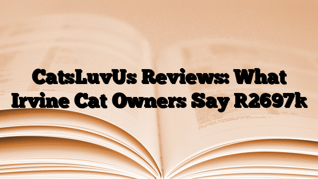 CatsLuvUs Reviews: What Irvine Cat Owners Say