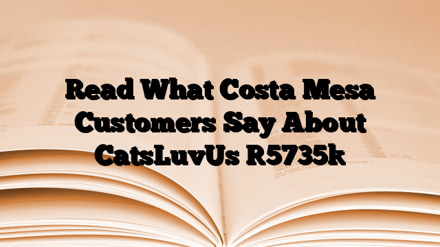 Read What Costa Mesa Customers Say About CatsLuvUs
