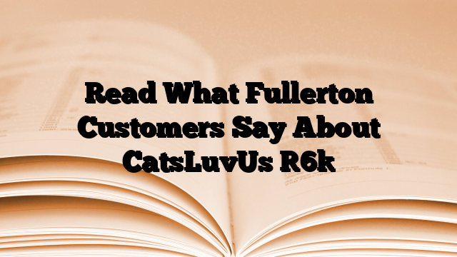 Read What Fullerton Customers Say About CatsLuvUs [6]