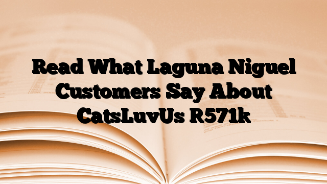 Read What Laguna Niguel Customers Say About CatsLuvUs