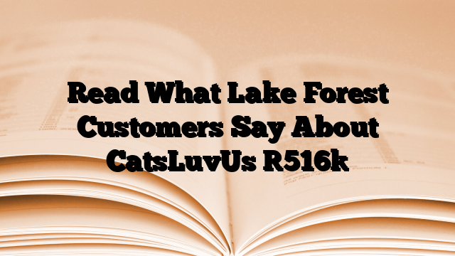 Read What Lake Forest Customers Say About CatsLuvUs