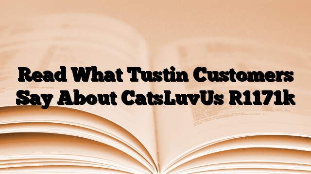Read What Tustin Customers Say About CatsLuvUs