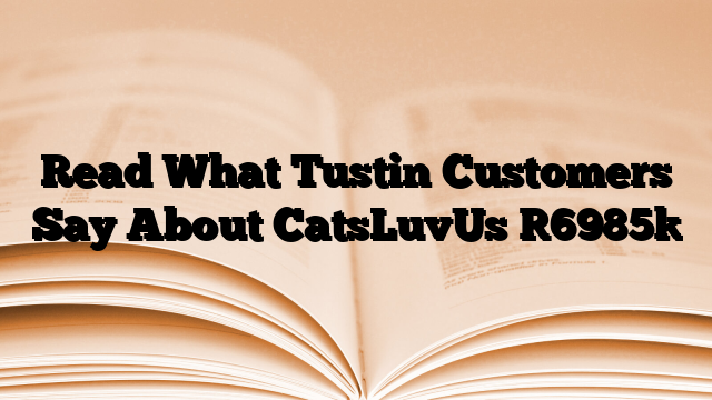 Read What Tustin Customers Say About CatsLuvUs