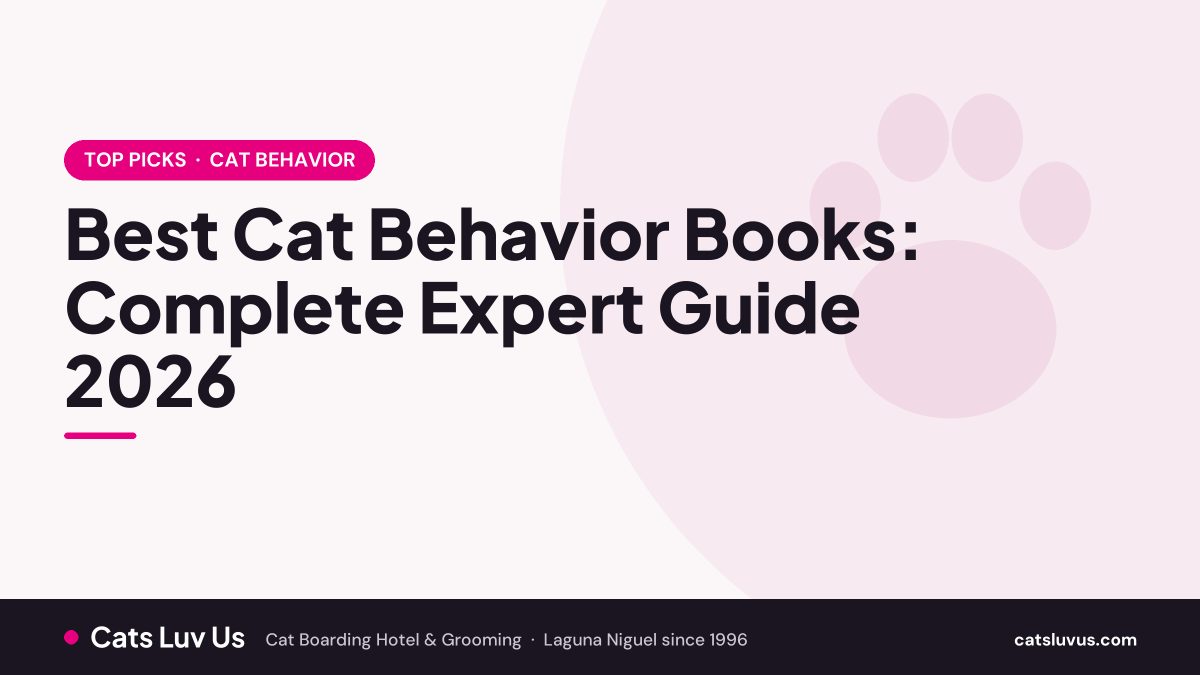 Best Cat Behavior Books: Complete Expert Guide 2026